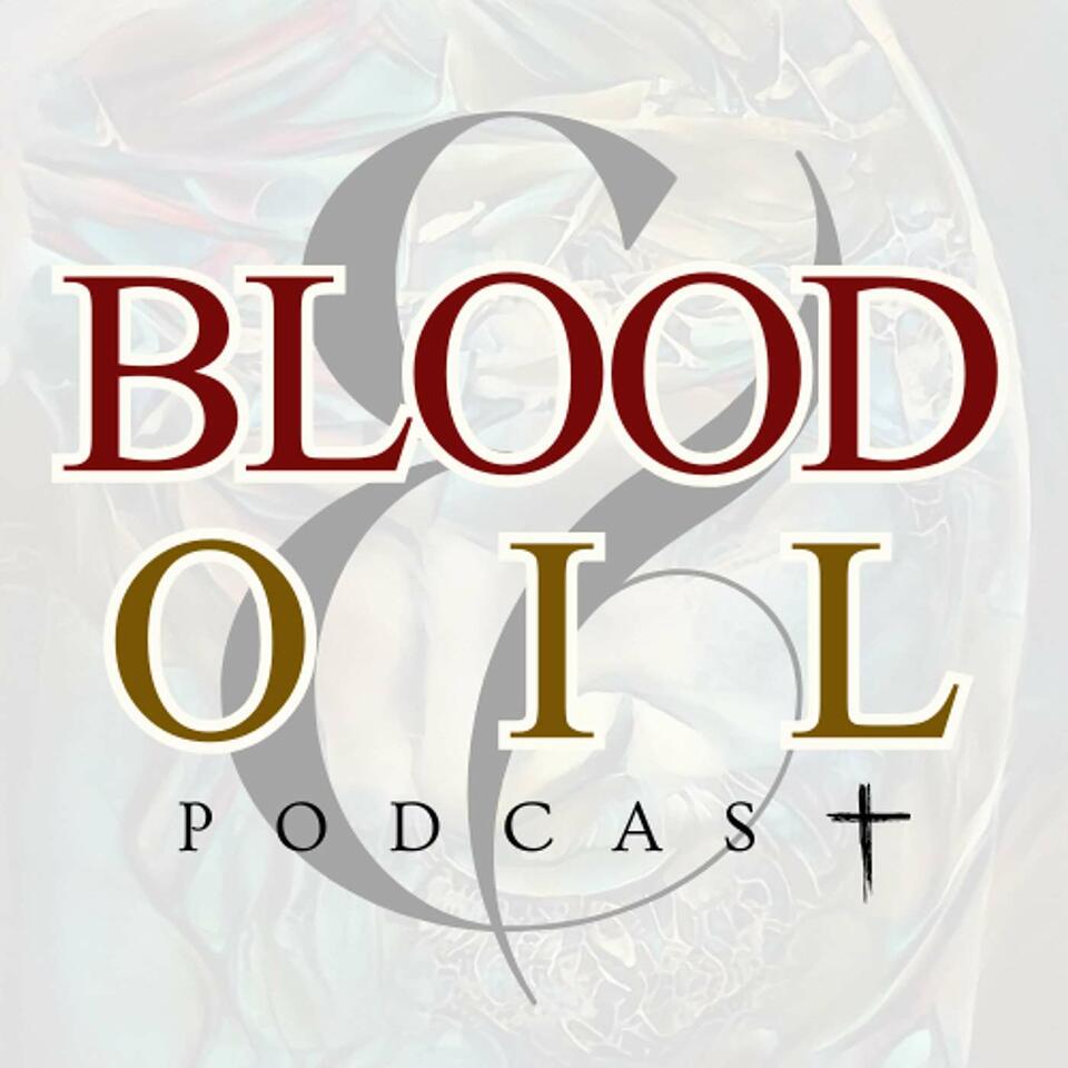 Blood & Oil Podcast