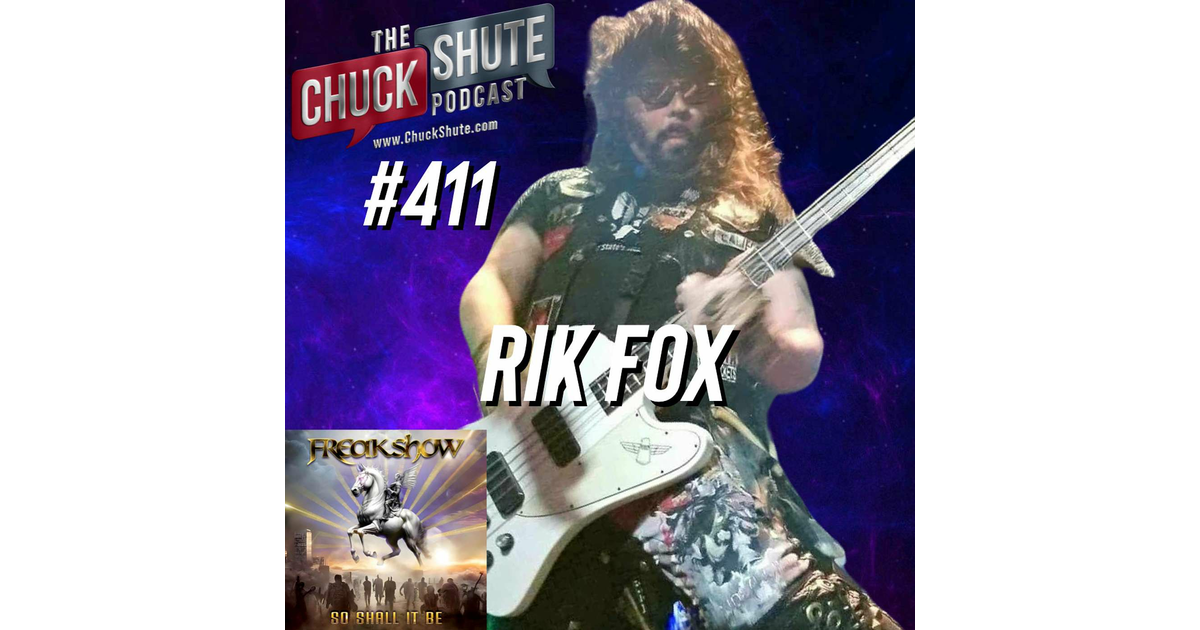 Rik Fox (Freakshow, ex W.A.S.P. ex Steeler) - Chuck Shute Podcast | iHeart