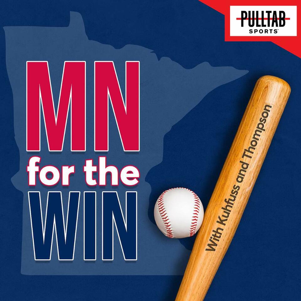 MN for the Win - A Minnesota Twins Podcast