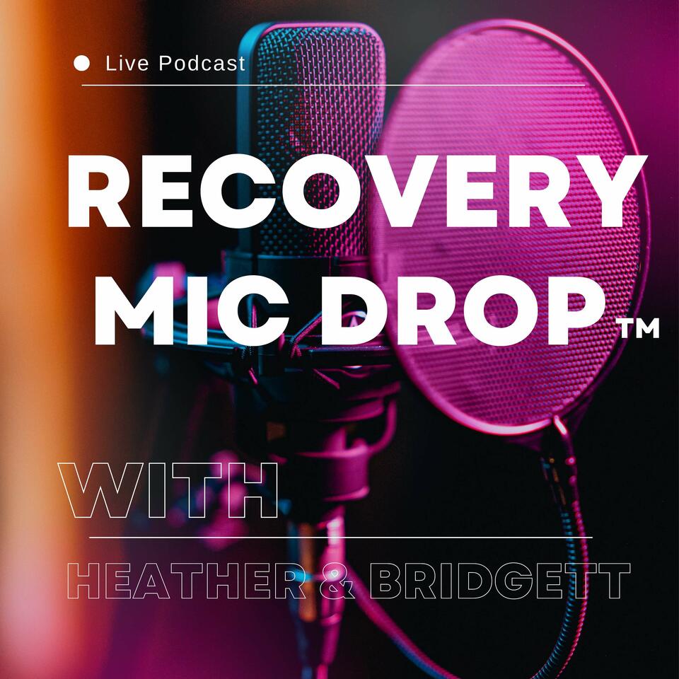 Recovery Mic Drop