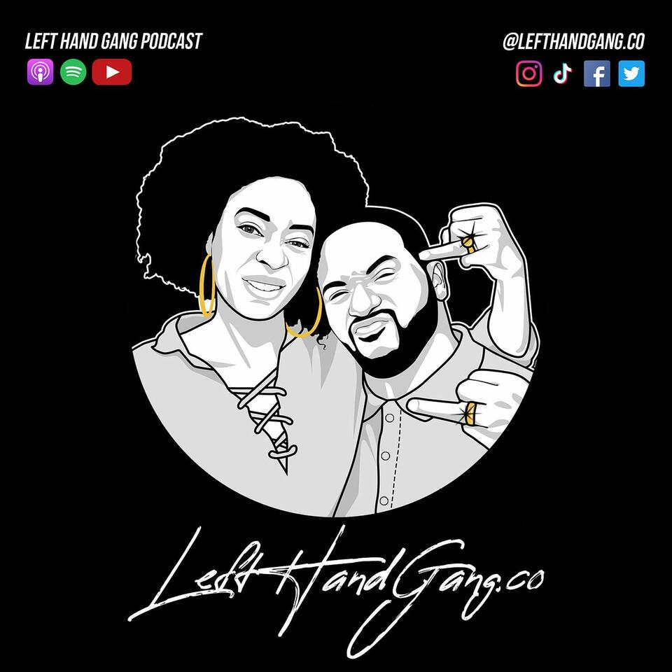 Left Hand Gang Podcast