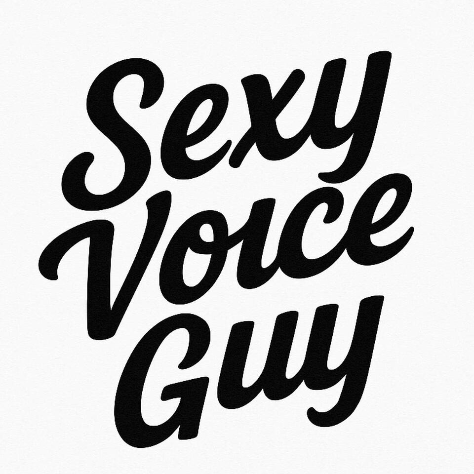 Sexy Voice Guy | Eargasm Giver