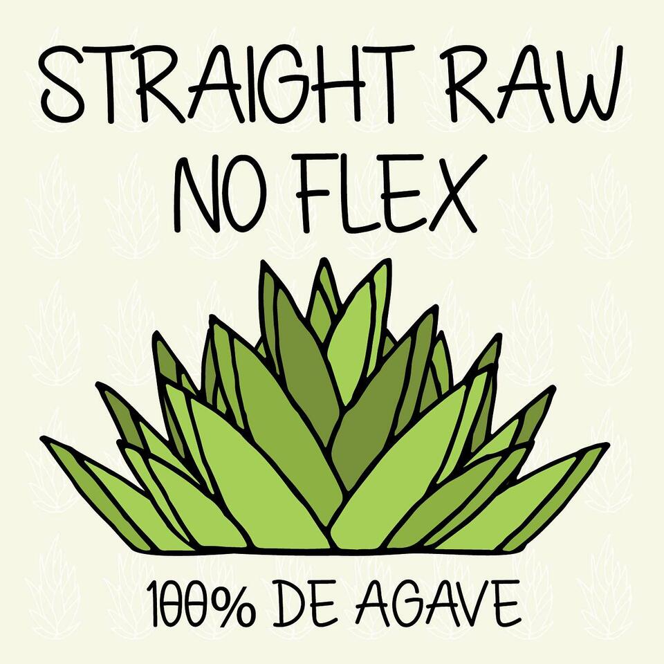 Straight Raw No Flex