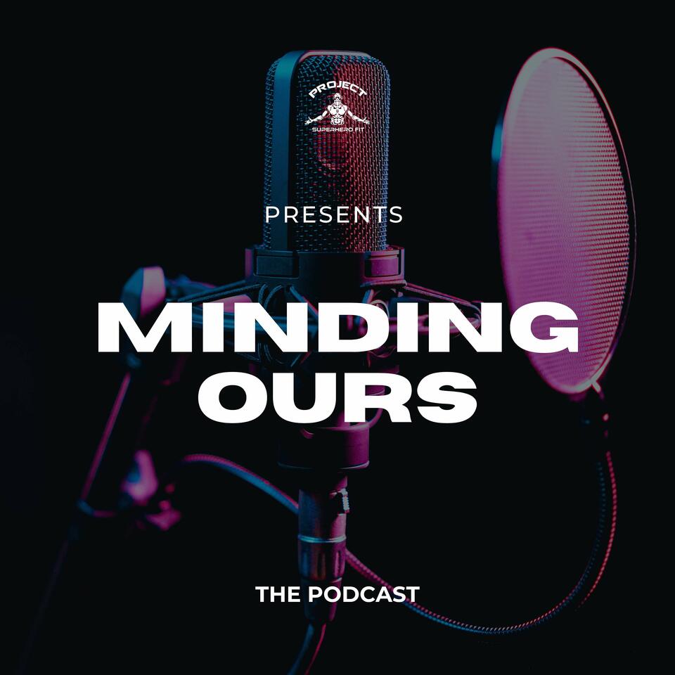 Minding Ours