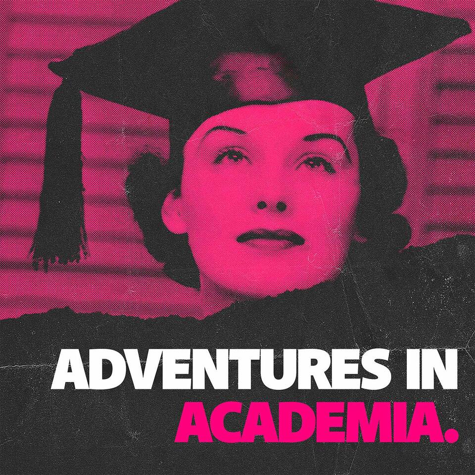 Adventures in Academia