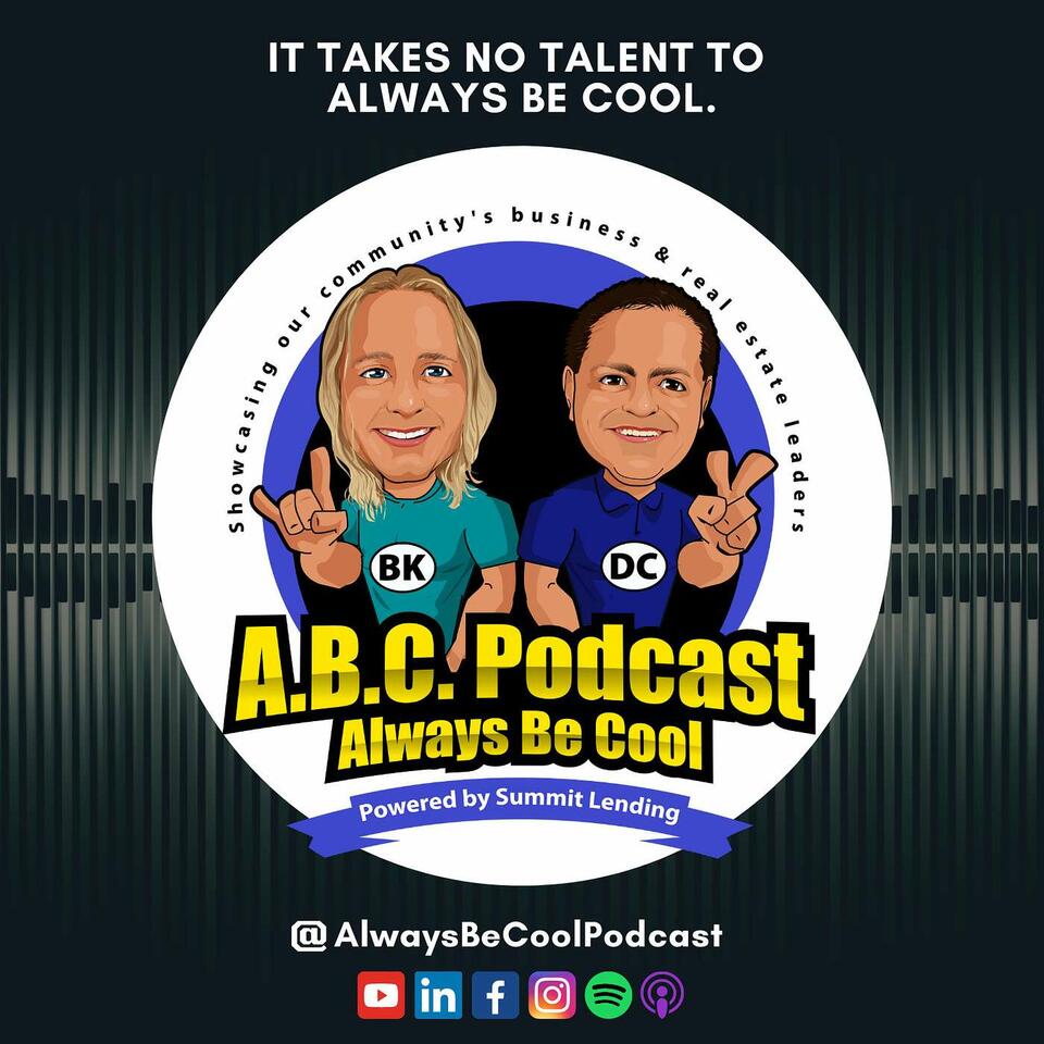 Always Be Cool (ABC) Podcast - Bobby Kerr & Darren Copeland