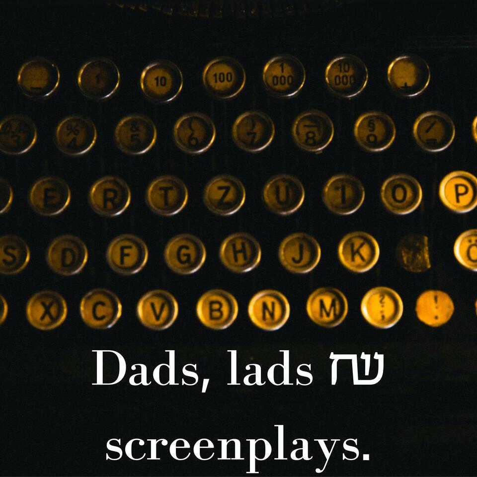 Dads, Lads & Screenplays.