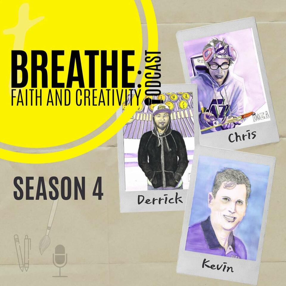 Breathe: Faith and Creativity Podcast