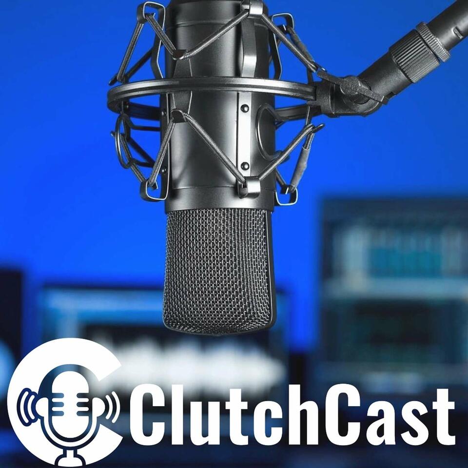 CLUTCHCAST