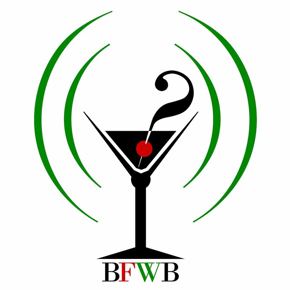 BFWB: Booze n' Facts With Blacks