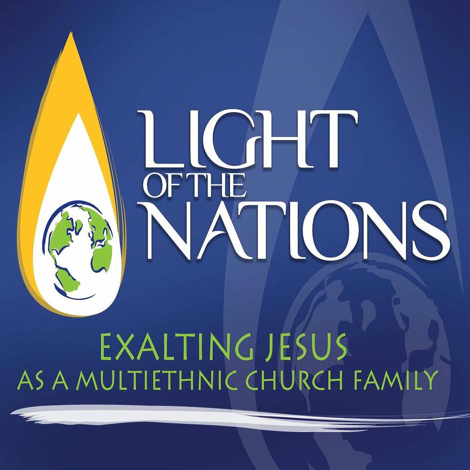 Light of the Nations' Foursquare Church in Denver Podcast