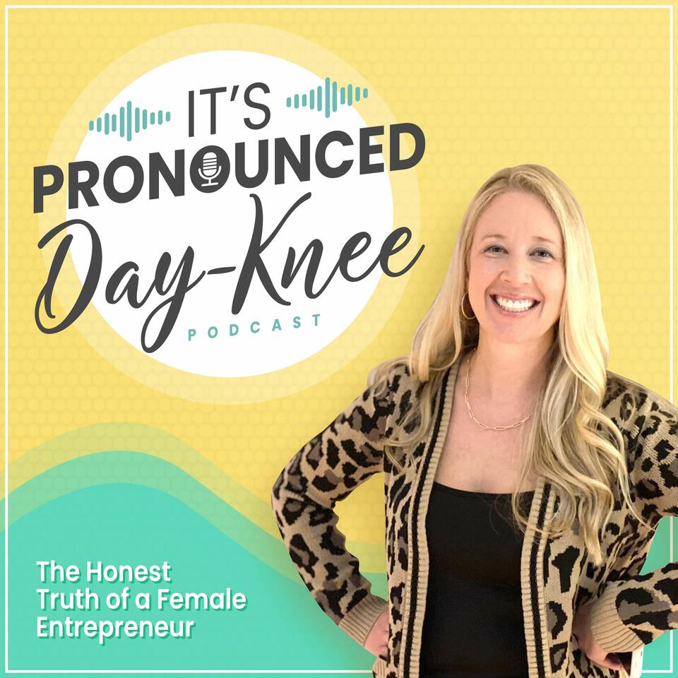 It's Pronounced Day-Knee