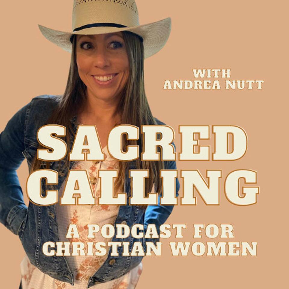 Sacred Calling: A Podcast for Christian Women