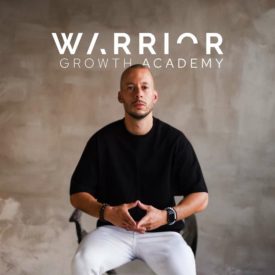 The Warrior Growth Academy Podcast