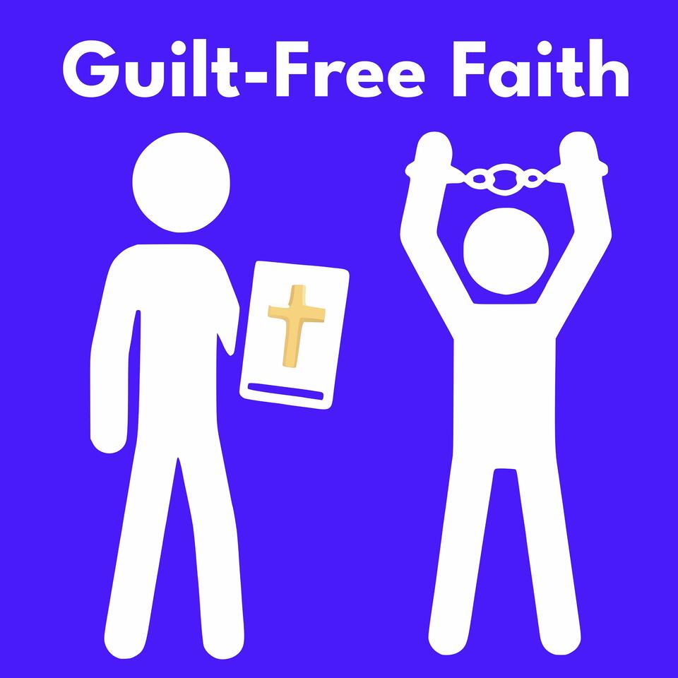 Guilt-Free Faith