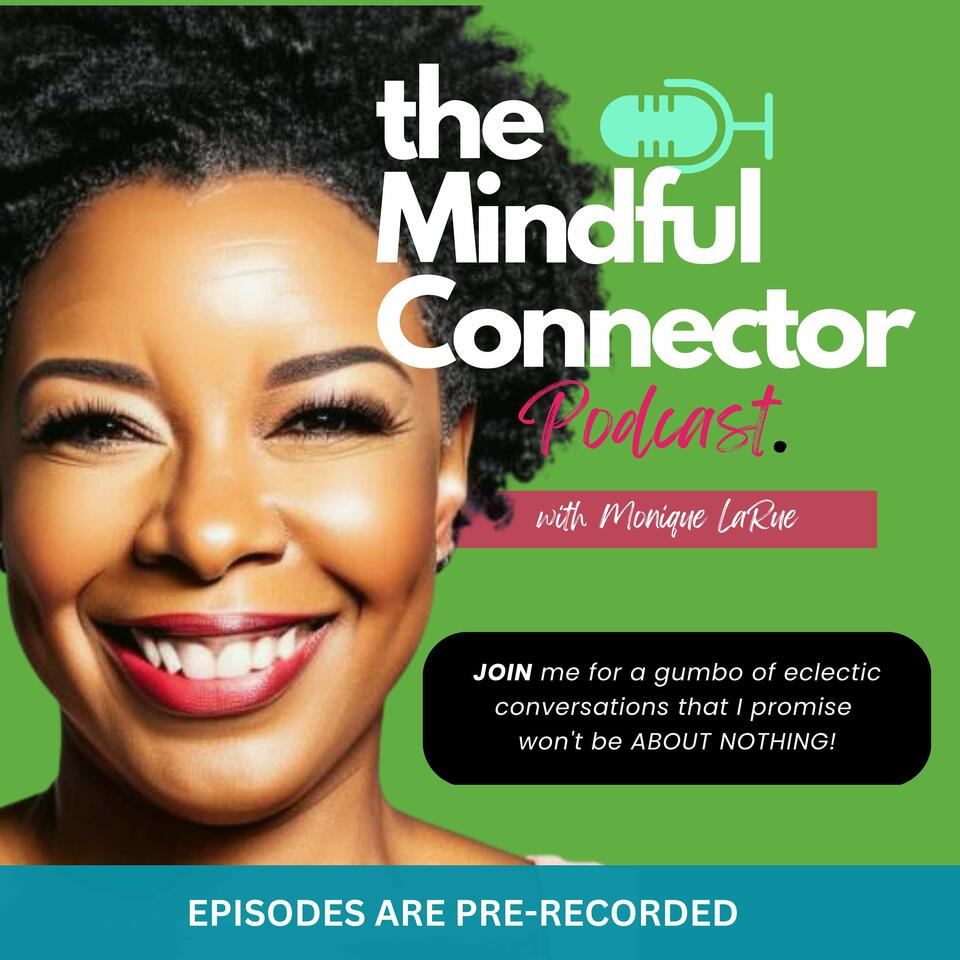 The Mindful Connector: Monique LaRue