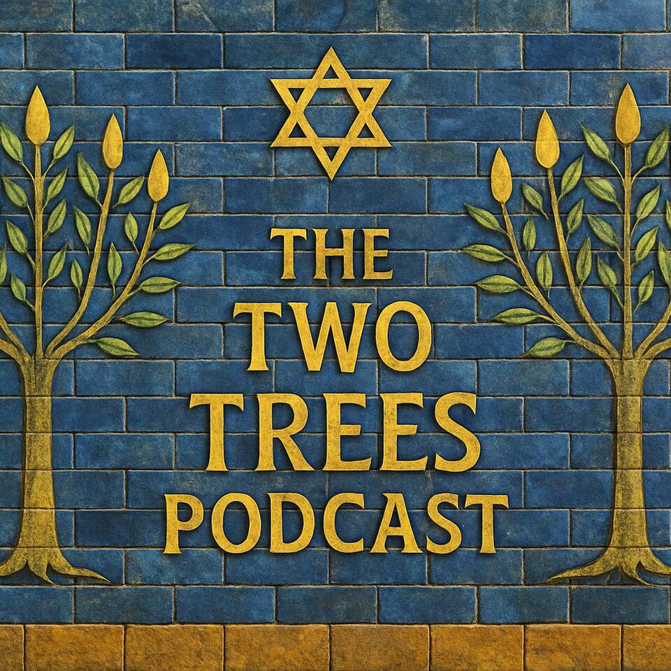The Two Trees Podcast