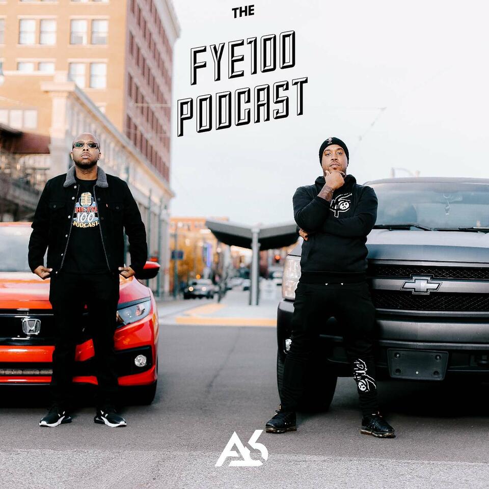The Fye100 Podcast