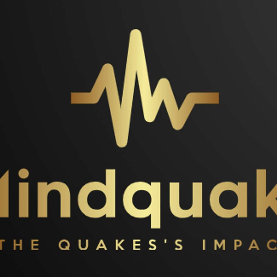 Mindquake's Podcast