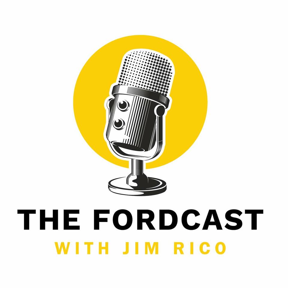 The Fordcast with Jim Rico