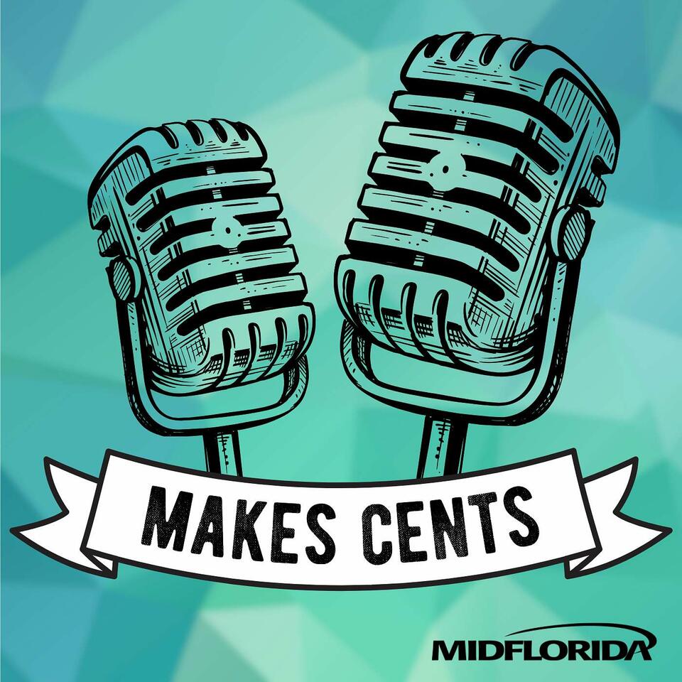 Makes Cents with MIDFLORIDA Credit Union