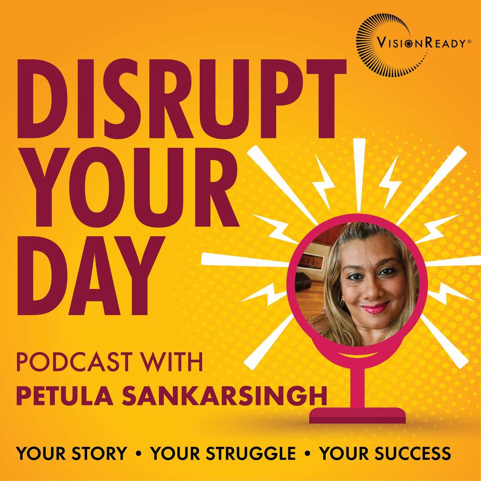 Disrupt Your Day Podcast