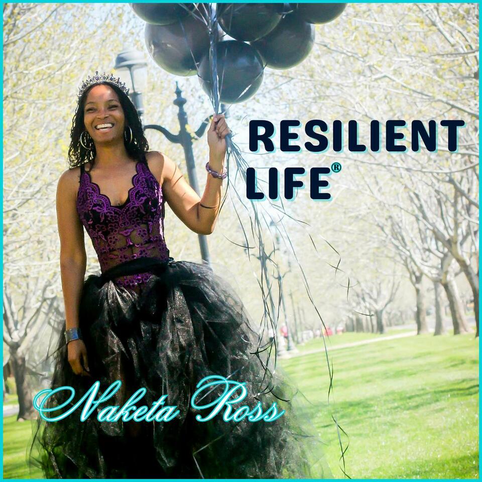 Resilient Life