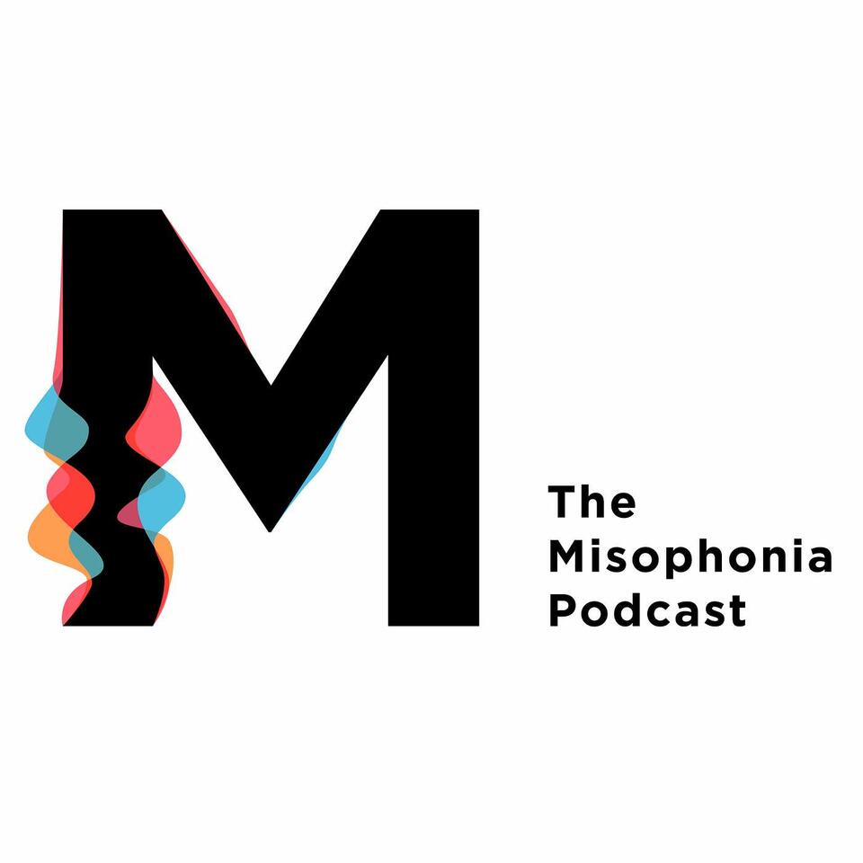 The Misophonia Podcast