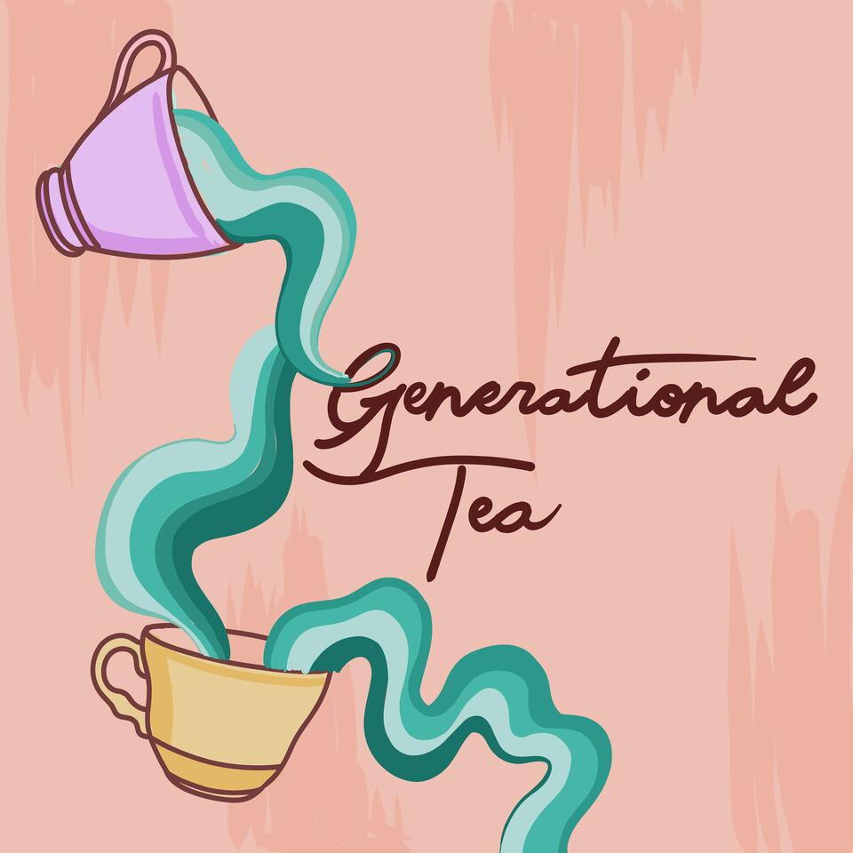 Generational Tea