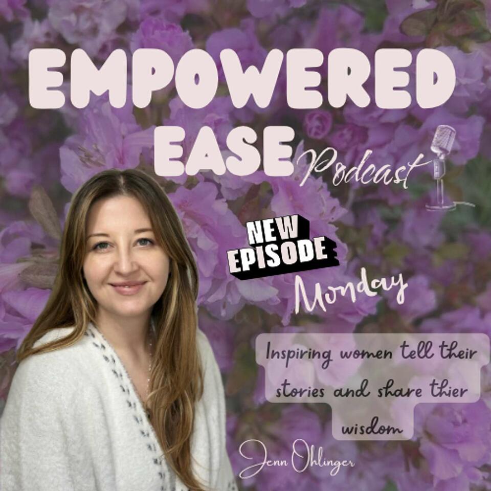 Empowered Ease