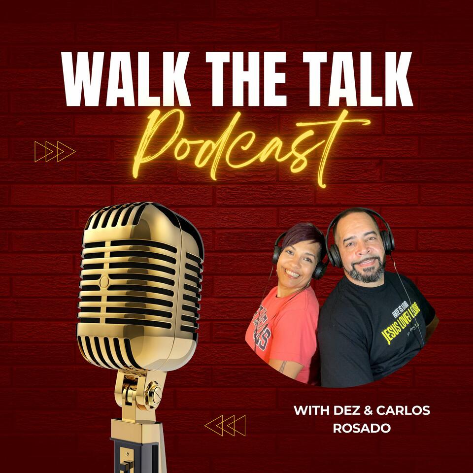 Walk the Talk Podcast