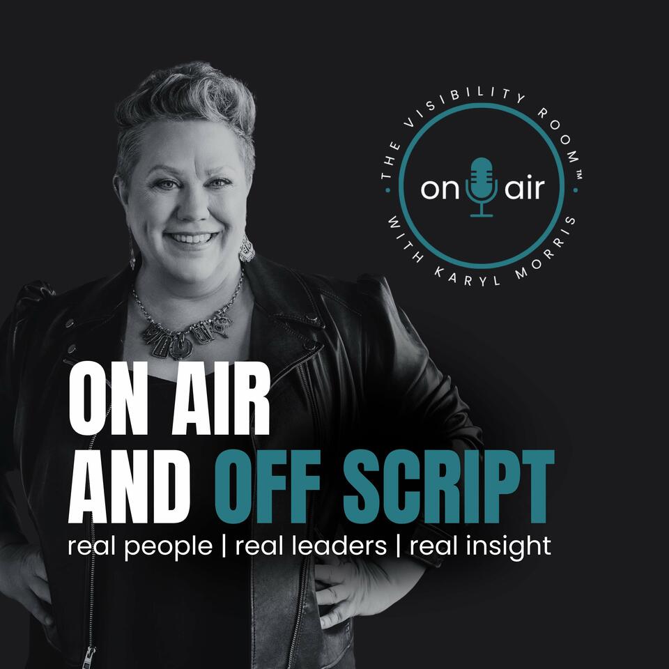 The Visibility Room™: On-Air (and Off Script)