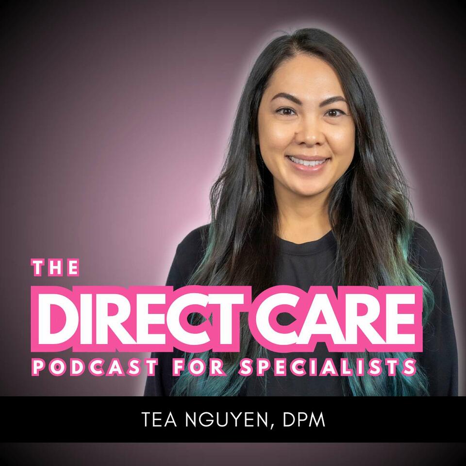 The Direct Care Podcast For Specialists