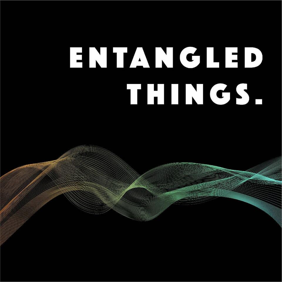 Entangled Things