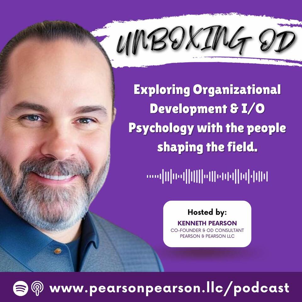 UNBOXING OD: From Curiosity to Capability in Organizational Development