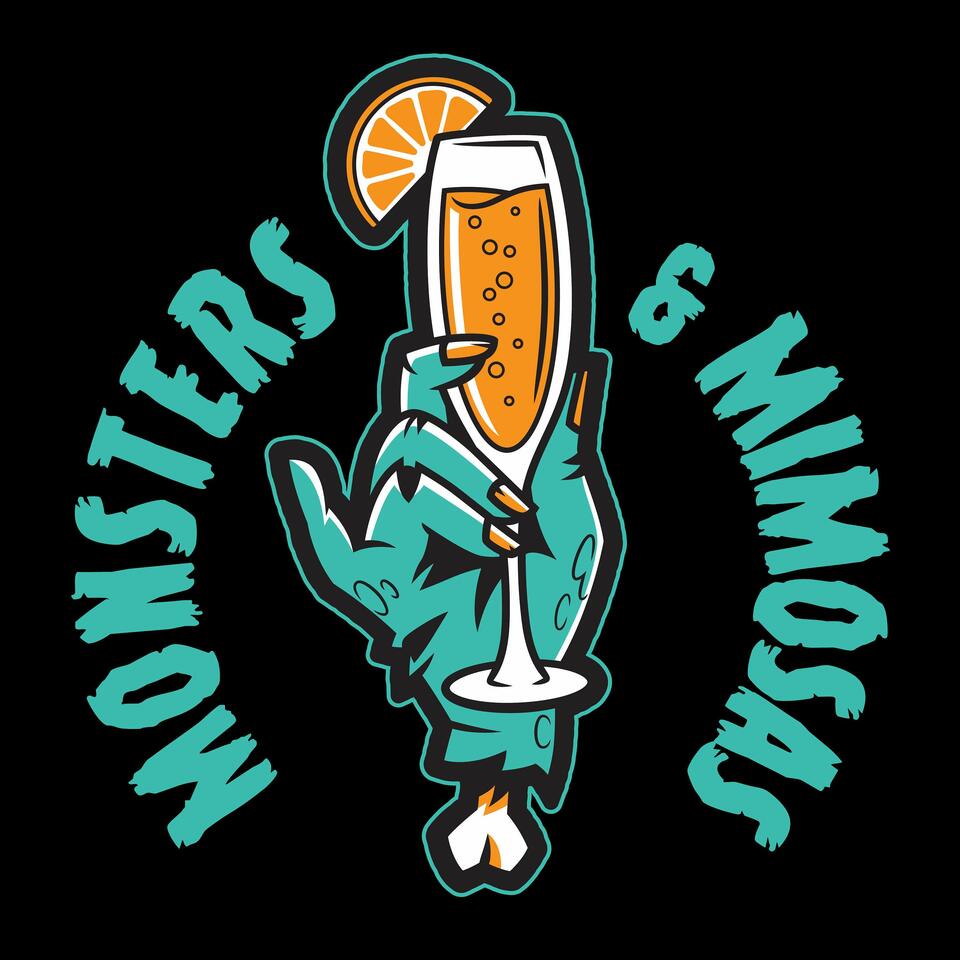 Monsters and Mimosas