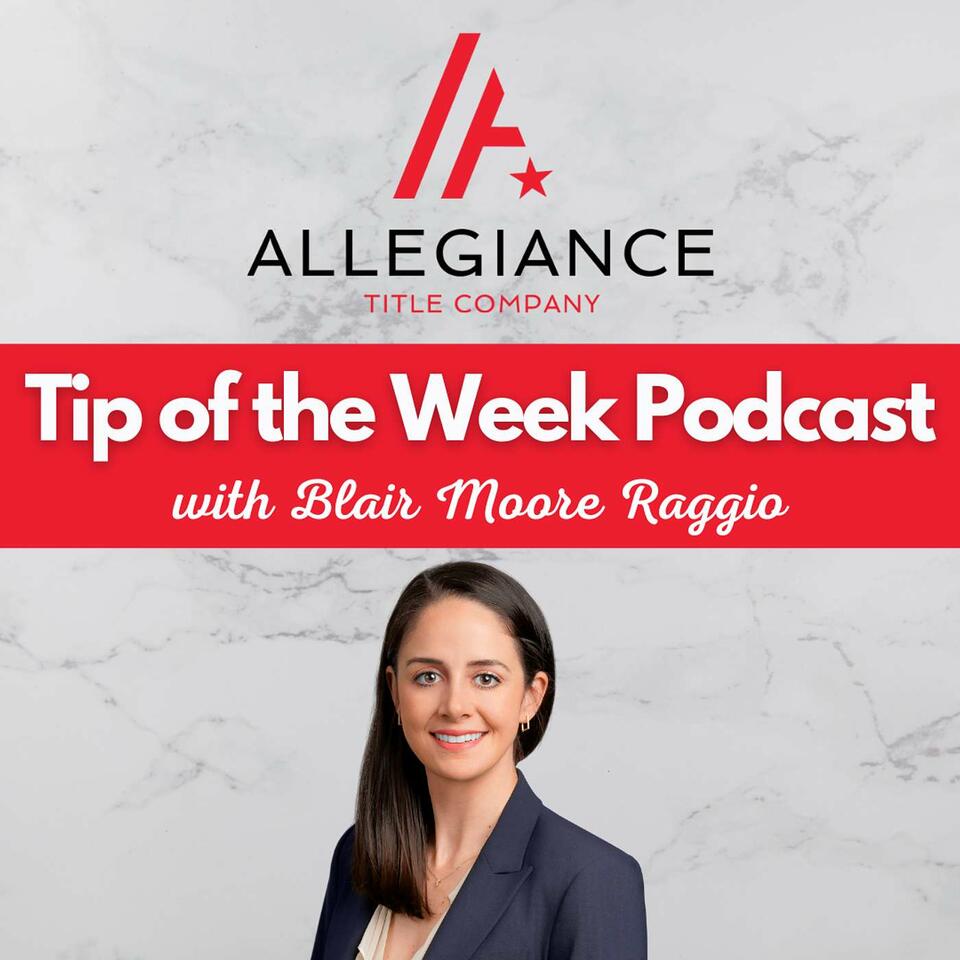 Allegiance Title's Tip of the Week