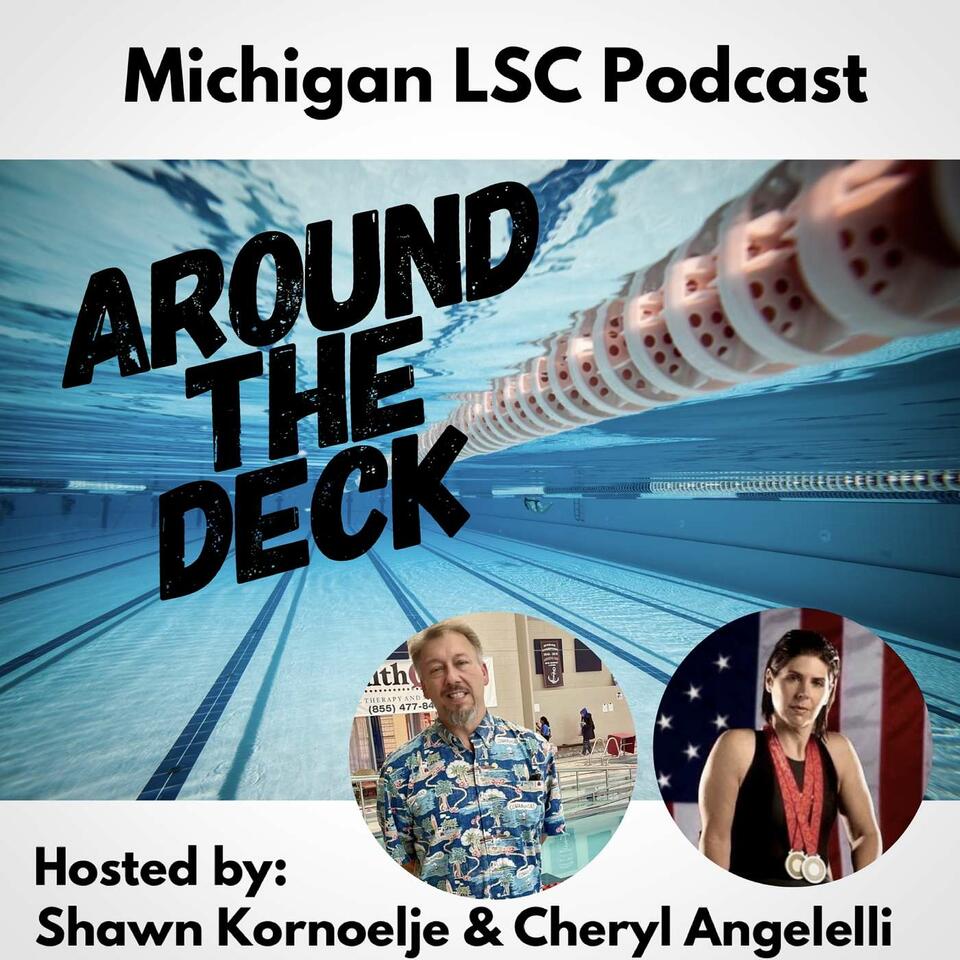 Around the Deck with Michigan Swimming LSC Podcast