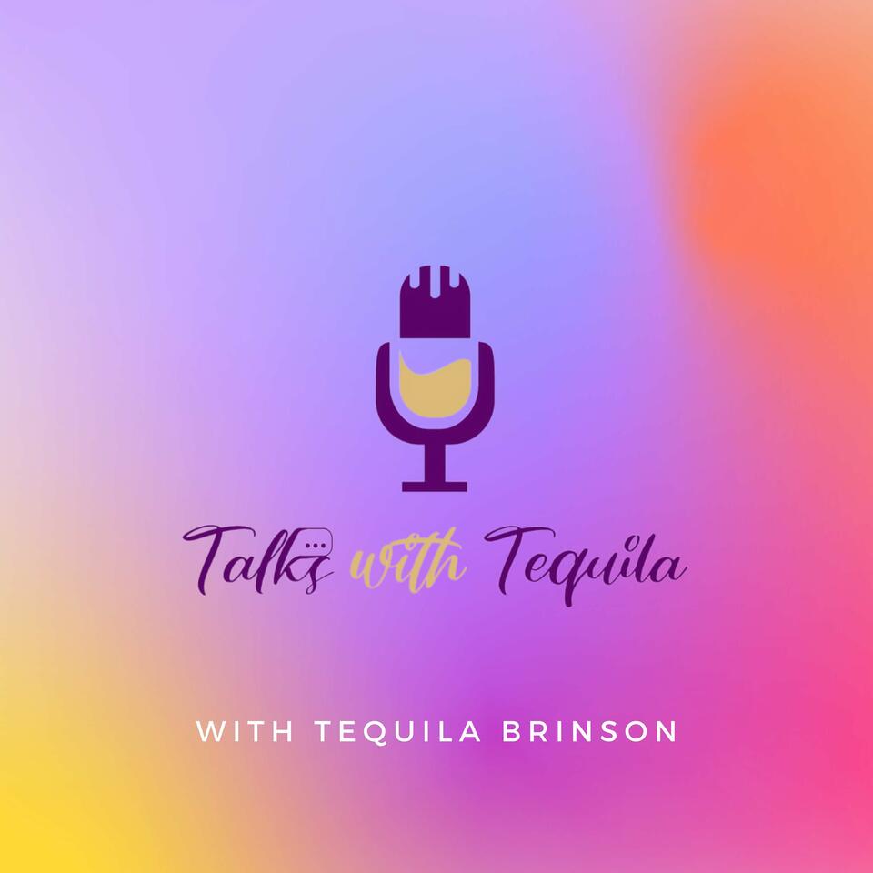Talks With Tequila Podcast