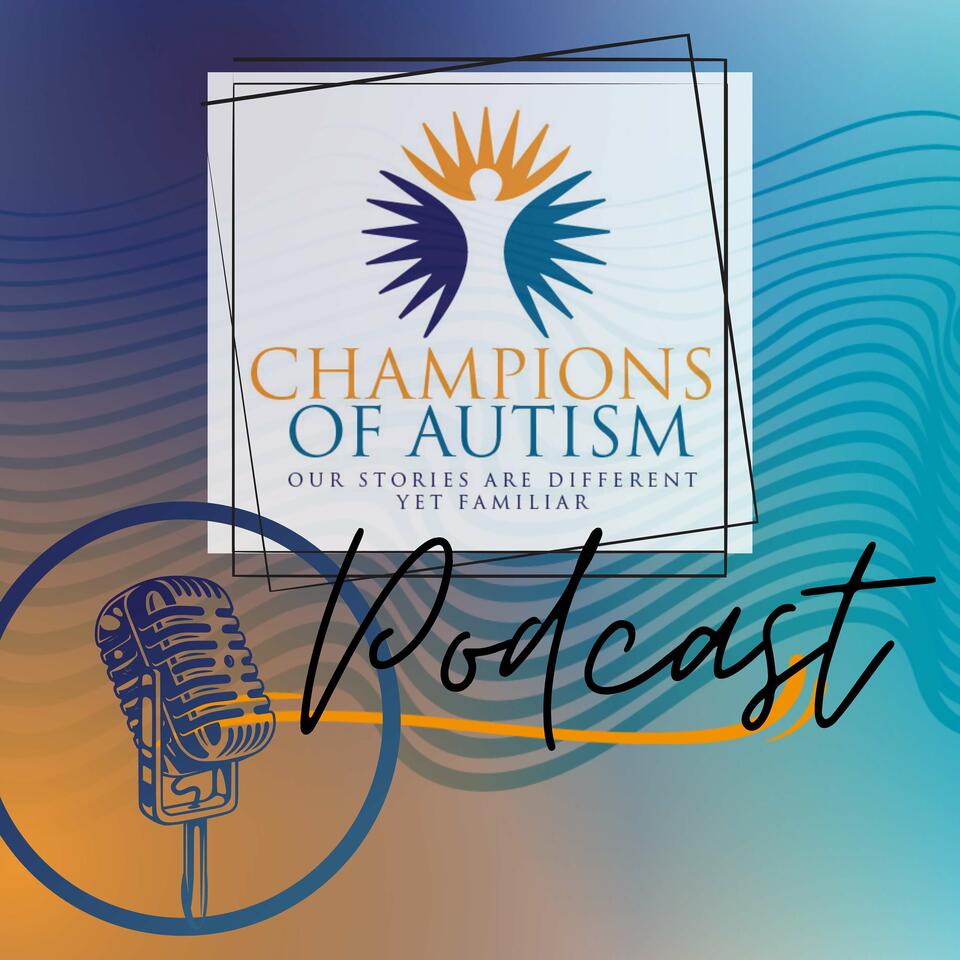 Champions of Autism Podcast