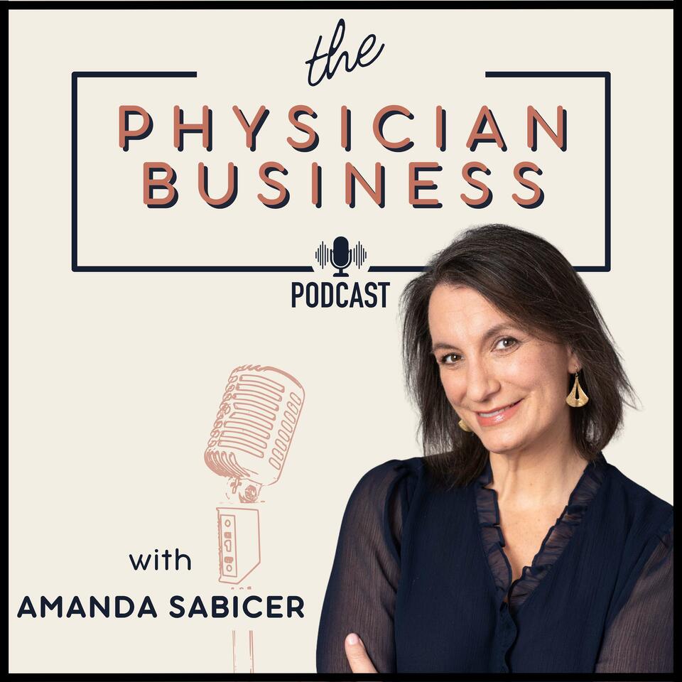 The Physician Business Podcast