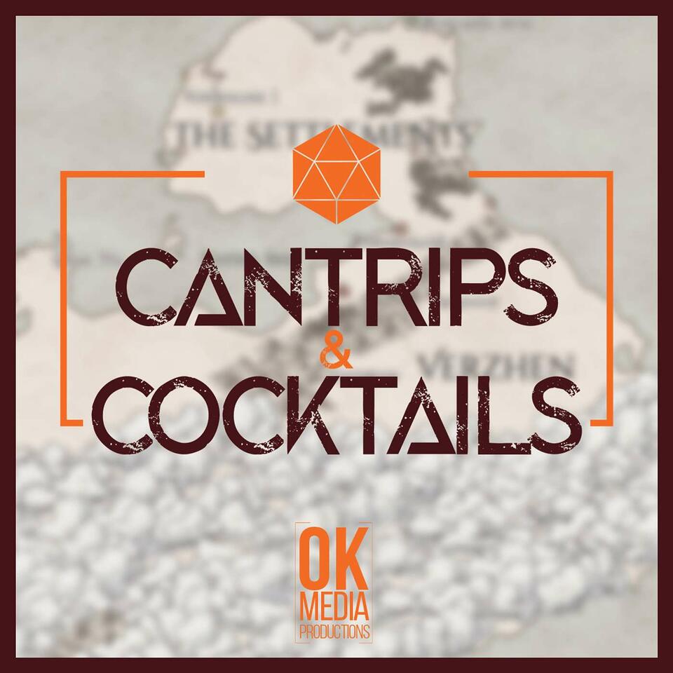 Cantrips & Cocktails: An Original D&D Campaign