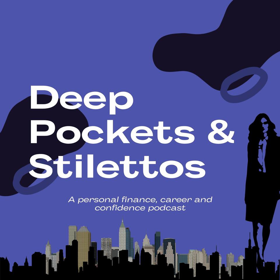 Deep Pockets & Stilettos