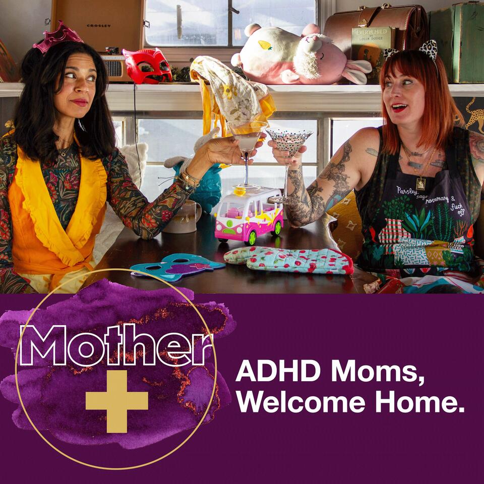Mother Plus Podcast