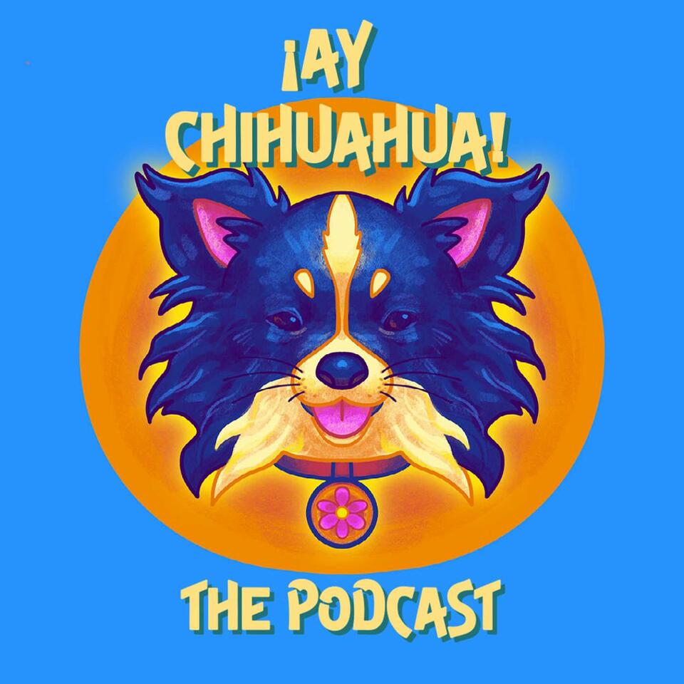 ¡Ay Chihuahua!