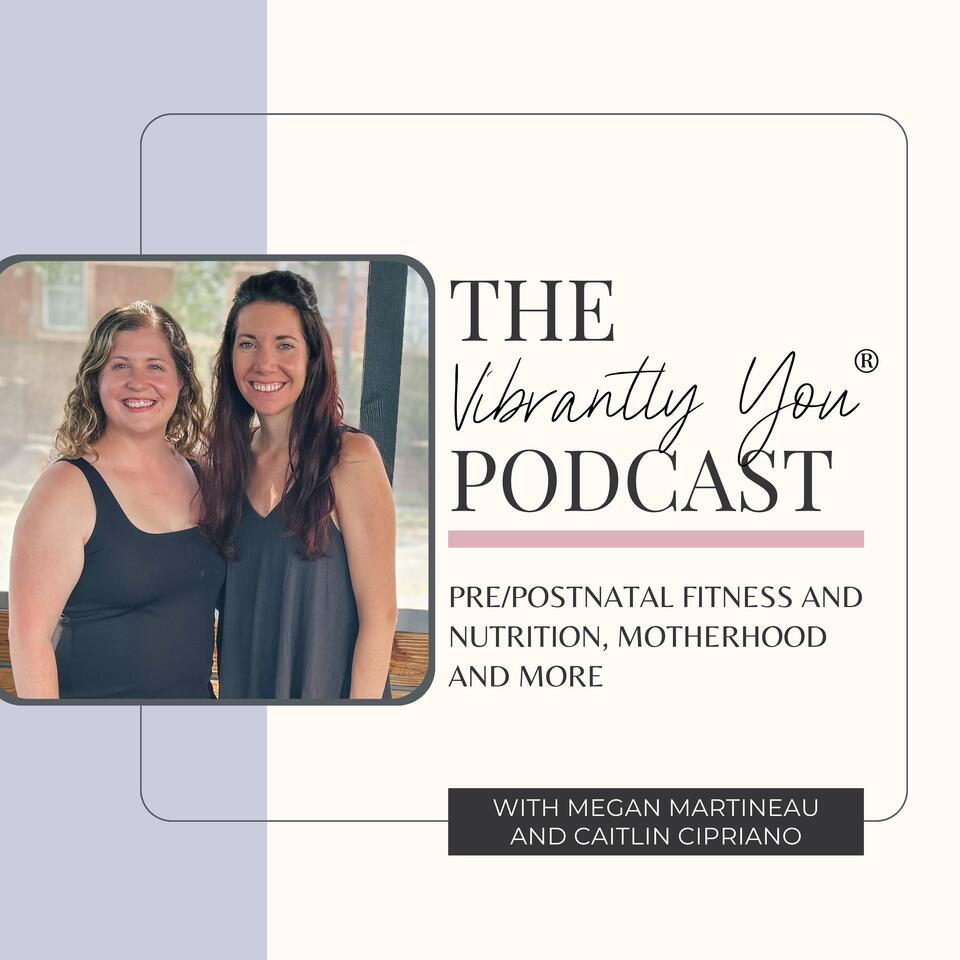 Vibrantly You® Podcast