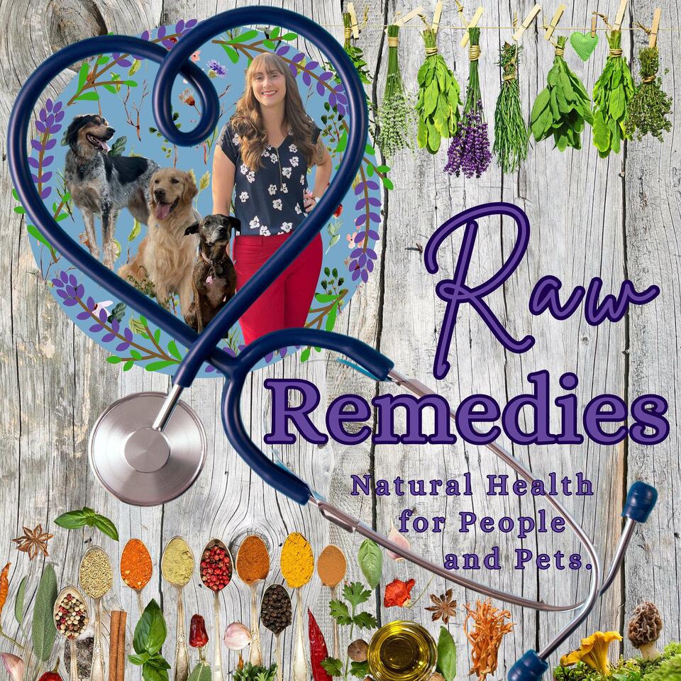 Raw Remedies - Natural Health for People and Pets
