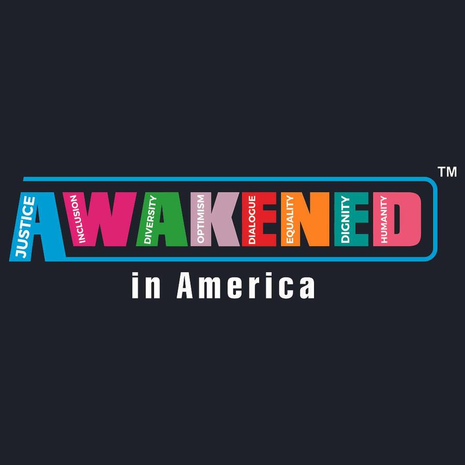 Awakened in America
