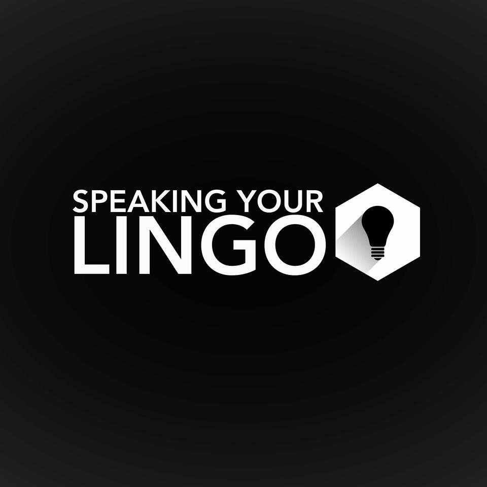 Speaking Your Lingo