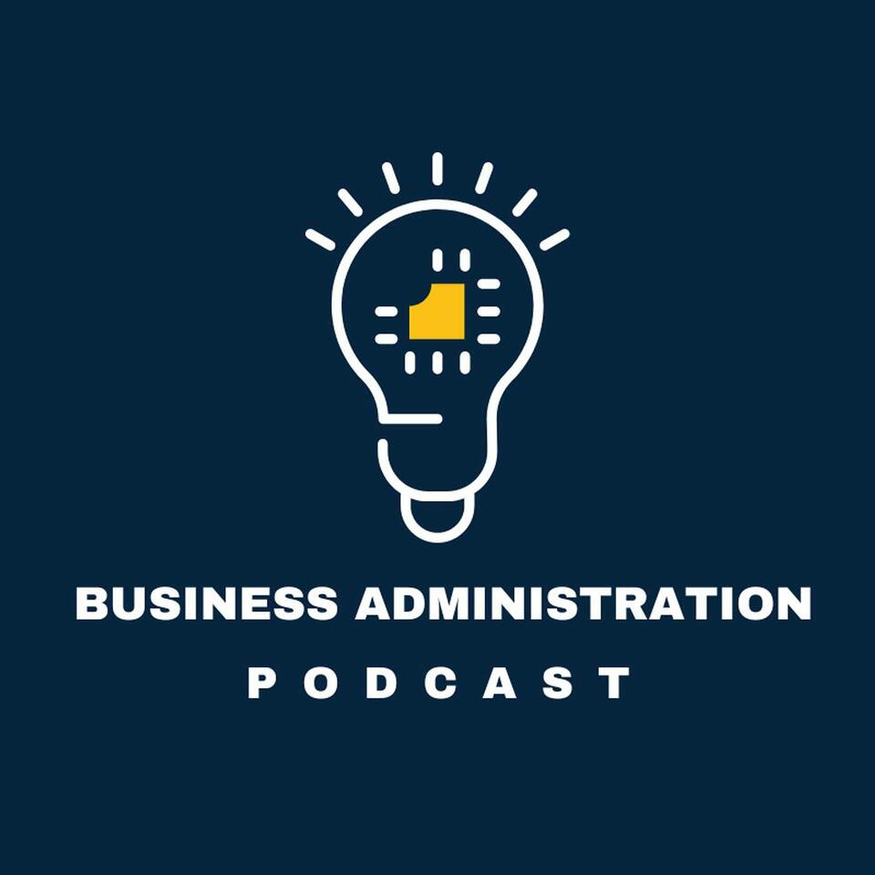 Business Administration Podcast